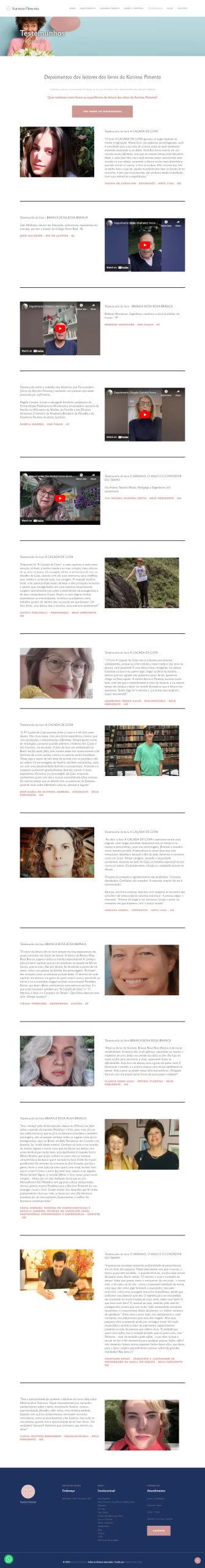 Criamos o site da Karinna Pimenta: Karinna Pimenta é escritora e idealizadora do projeto Histórias que Transcendem, criou a Biblioterapia chamada Remédios Para Alma.